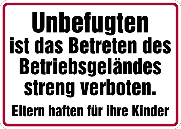 Hinweisschild, Betreten des Betriebsgeländes..., Eltern haften, Aluminium geprägt, 250 x 350 mm