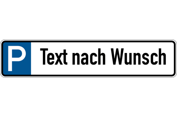 Parkplatzkennzeichen, P-Wunschtext
