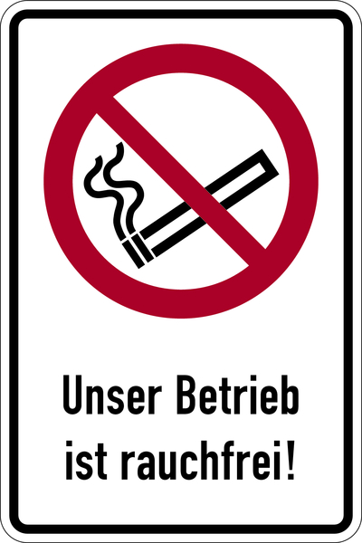 Verbotsschild, Kombischild, Unser Betrieb ist rauchfrei! - ASR A1.3 (DIN EN ISO 7010)