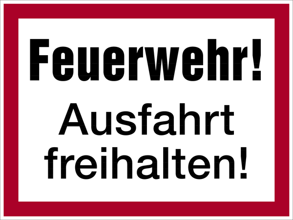 Feuerwehrschild, Feuerwehr! Ausfahrt freihalten! - angelehnt an DIN 4066