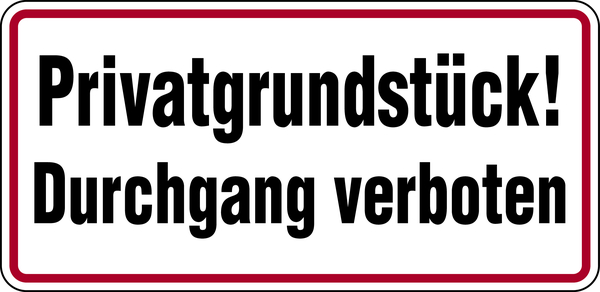 Hinweisschild, Privatgrundstück! Durchgang verboten, 170x350mm, Alu geprägt