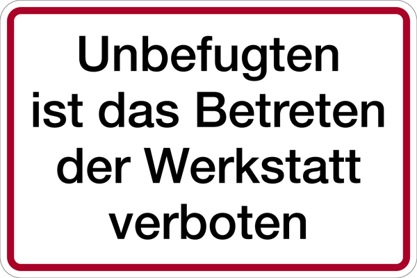 Hinweisschild, Betreten der Werkstatt verboten, Alu geprägt, 200 x 300 mm