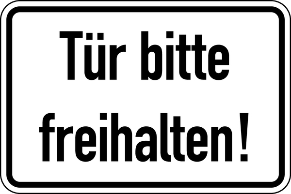 Türschild, Tür bitte freihalten!, 100 x 150, Folie