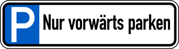 Parkplatzkennzeichen, Nur vorwärts parken, 150 x 550 mm, Aluverbund
