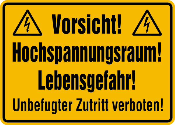 Hinweisschild, Hochspannungsraum! Unbefugter Zutritt verboten!, 250 x 350 mm,