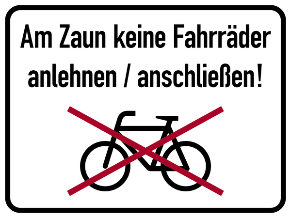 Hinweisschild, Am Zaun keine Fahrräder, 300 x 400 mm, Aluverbund