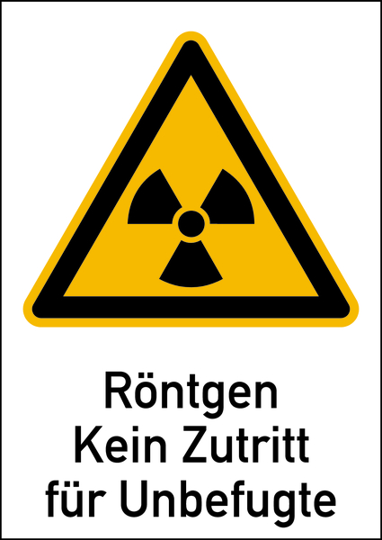 Warnschild Strahlenschutz Röntgen - Kein Zutritt für Unbefugte (WS 120)