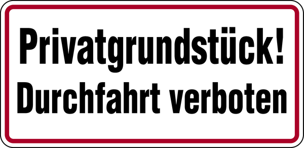 Hinweisschild, Privatgrundstück! Durchfahrt verboten, 170x350mm, Alu geprägt